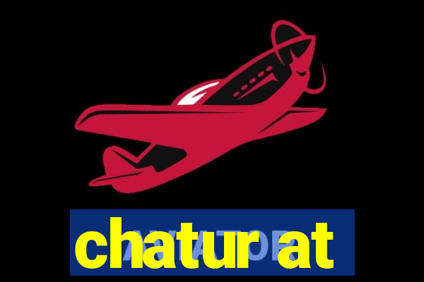 chatur at